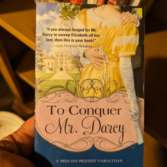 To Conquer Mr. Darcy by Abigail Reynolds