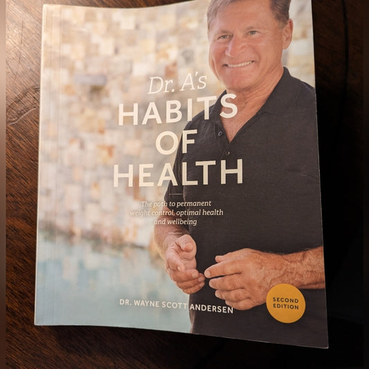 Habits of Health by Dr. A