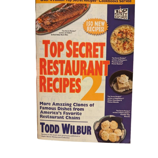 Top Secret Restaurant Recipes 2 by Todd Wilbur