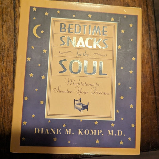 Bedtime Snacks for the Soul by Diane Komp, MD