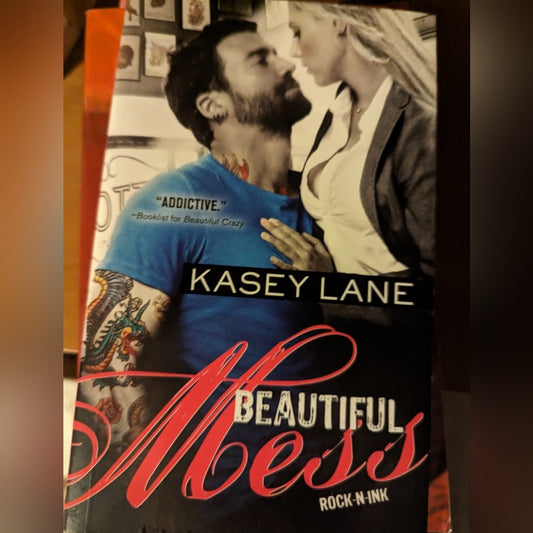 Beautiful Mess by Kasey Lane