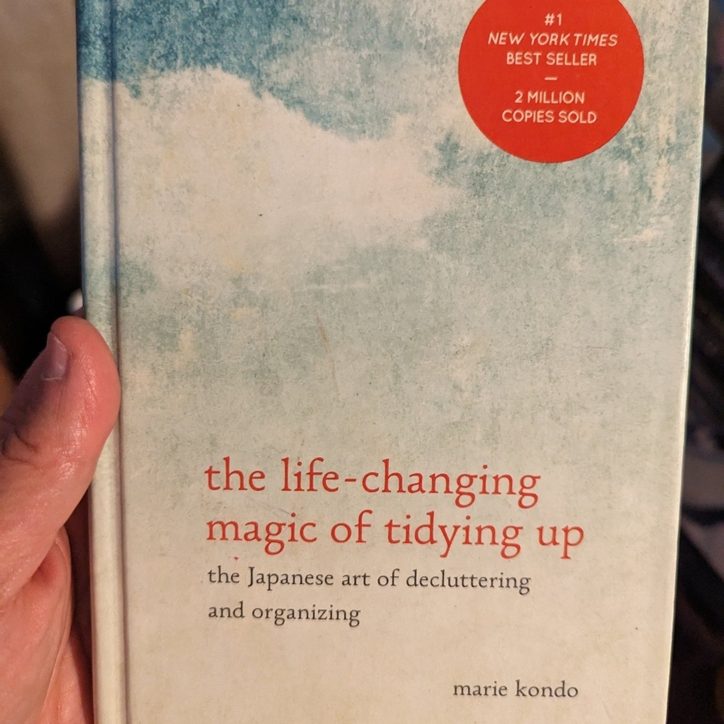 The Life Changing Magic of Tidying Up by Marie Kondo