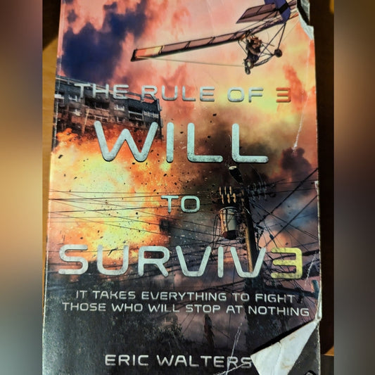 Rule of 3: Will To Survive by Eric Walters